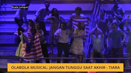 OlaBola Musical: Jangan tunggu saat akhir - Tiara