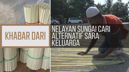 Khabar Dari Pulau Pinang: Nelayan sungai cari alternatif sara keluarga