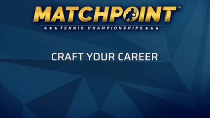 Matchpoint - Tennis Championships - Official Gameplay Reveal Trailer