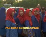 Tumpuan AWANI 7.45: PAS tidak sokong UMNO?
