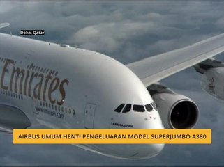 Airbus umum henti pengeluaran model Superjumbo A380