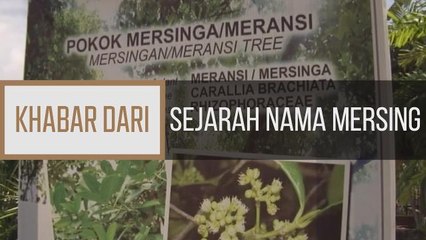 Khabar Dari Johor: Sejarah nama Mersing