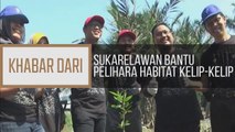 Khabar Dari Perak: Sukarelawan bantu pelihara habitat kelip-kelip