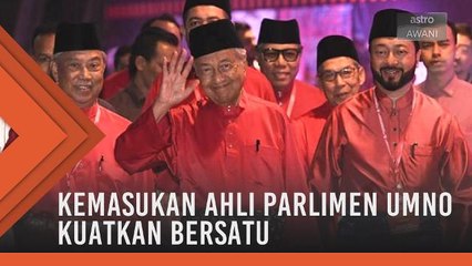 Kemasukan Ahli Parlimen UMNO kuatkan Bersatu dalam PH