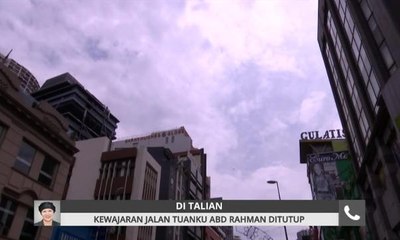Kewajaran Jalan Tuanku Abd Rahman ditutup