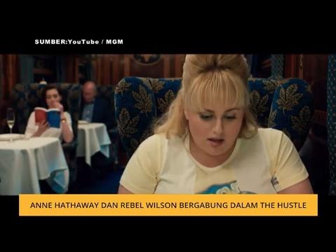 Anne Hathaway dan Rebel Wilson bergabung dalam The Hustle