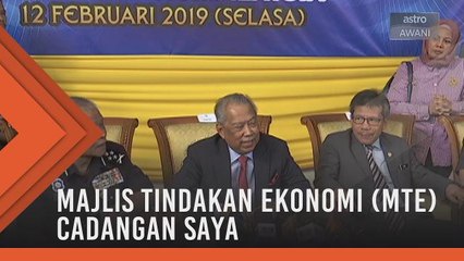 Majlis Tindakan Ekonomi cadangan saya - Muhyiddin