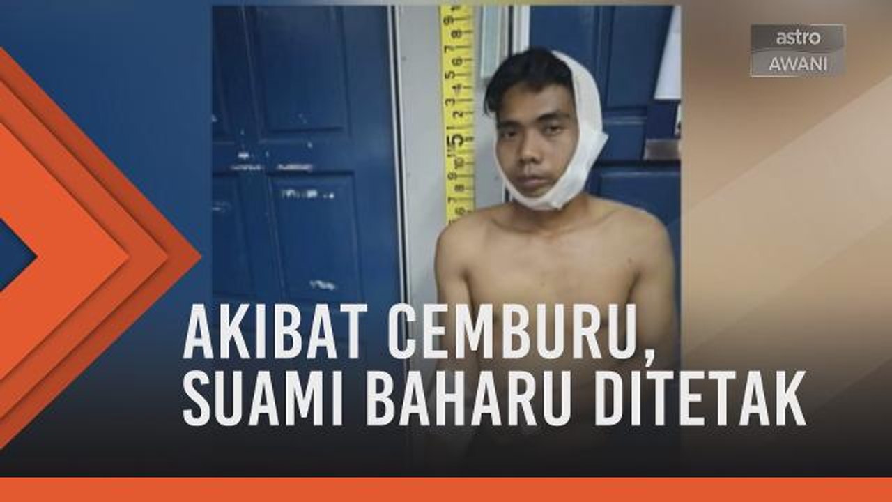 Akibat cemburu, suami baharu ditetak