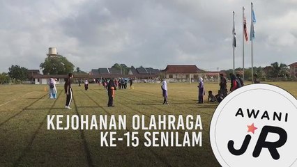 #AWANIJr: Kejohanan Olahraga ke-15 SeNILAM