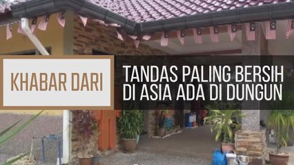 Khabar Dari Terengganu: Tandas paling bersih di Asia ada di Dungun