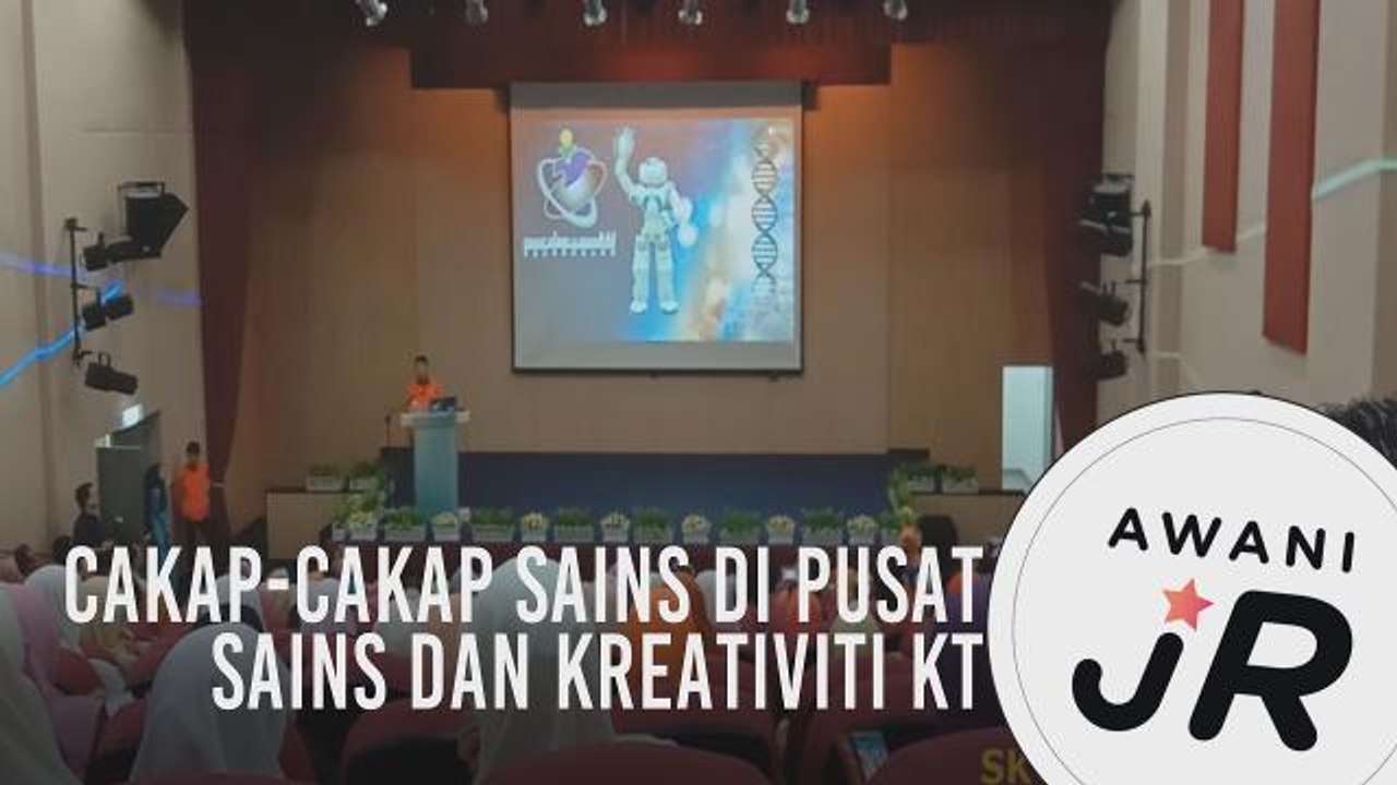 #AWANIJr: Cakap-cakap Sains di Pusat Sains dan Kreativiti KT