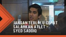 Isu Doping: Jangan terlalu cepat salahkan atlet