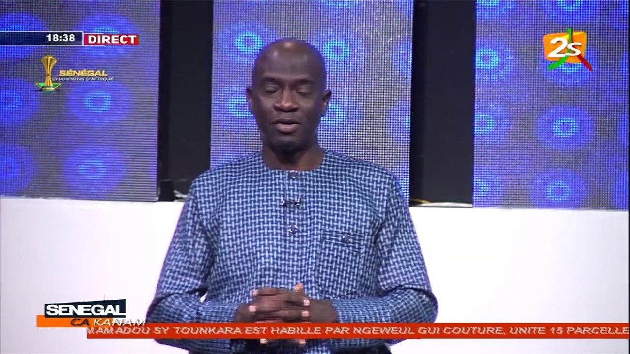 SUIVEZ SENEGAL CA KANAM AVEC MAMADOU SY TOUNKARA | MARDI 15 FEVRIER 2022