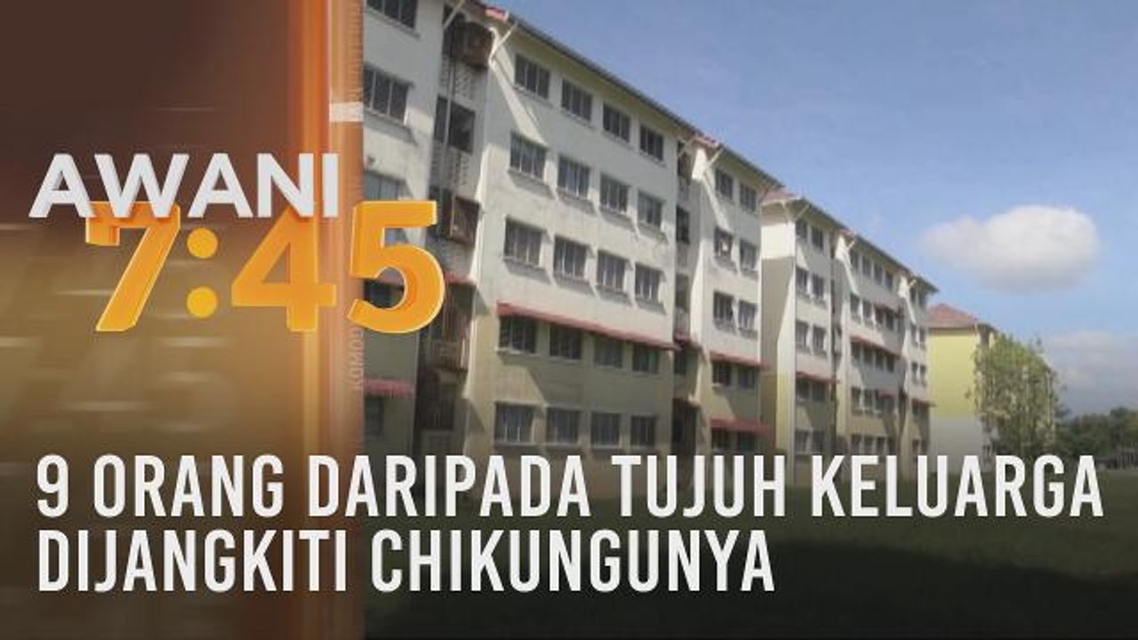 9 orang daripada tujuh keluarga dijangkiti Chikungunya