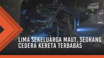 Lima sekeluarga maut, seorang cedera kereta terbabas