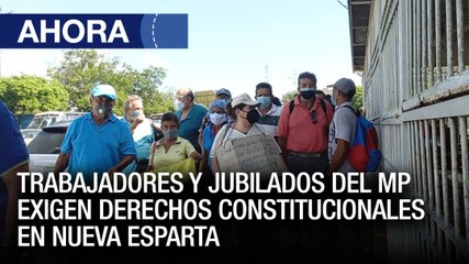 Trabajadores y jubilados del MP exigen derechos constitucionales - #15Feb - Ahora