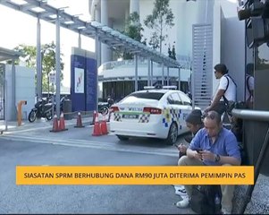 Siasatan SPRM berhubung dana RM90 juta diterima pemimpin Pas
