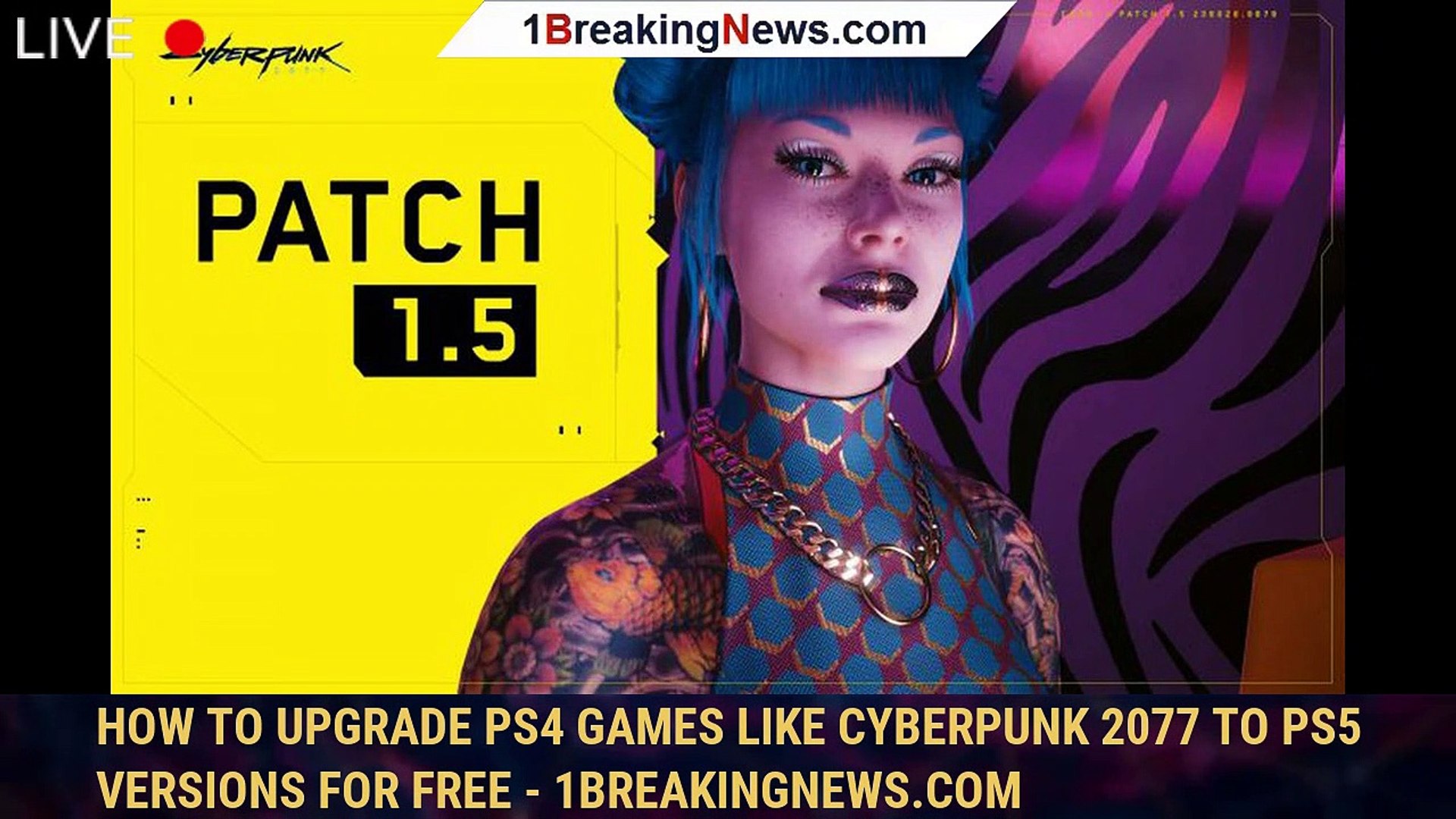 ⁣How to Upgrade PS4 Games Like Cyberpunk 2077 to PS5 Versions For Free - 1BREAKINGNEWS.COM