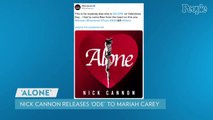 Nick Cannon Drops 'Ode' to Ex-Wife Mariah Carey with New Song 'Alone'
