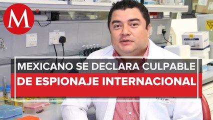 Científico mexicano se declara culpable de espiar para Rusia en EU