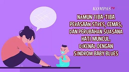 Apa itu Baby Blues? Berikut Penjelasan dan Gejalanya