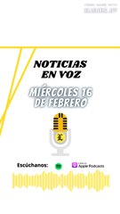 Resumen de noticias de este miércoles 16 de febrero 2022
