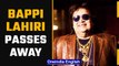 Singer-composer Bappi Lahiri dies at the age of 69 in Mumbai hospital | Oneindia News