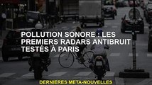 Nuisances sonores : premier radar anti-bruit testé à Paris