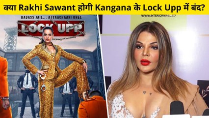 Rakhi Sawant Reveals If She Is Participating In Reality Show 'Lock Upp'.