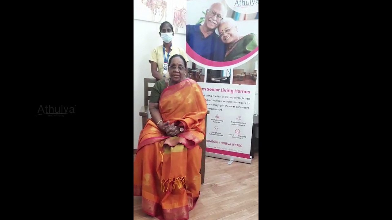 Words From our Resident - Mrs. Anusuya Devi (Age-77)  Athulya Assisted Living