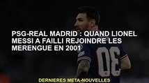 PSG-Real Madrid : Quand Lionel Messi échoue à rejoindre les Merengue en 2001