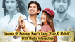 Launch Of Ashnoor Kaur’s Song ‘Yaar Ki Mehfil’ With Media Interaction