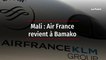 Mali : Air France revient à Bamako
