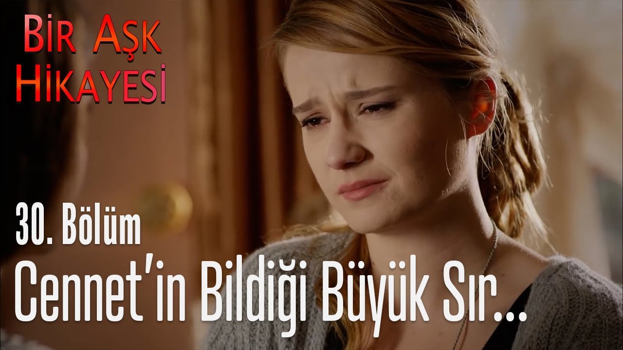 Cennet'in bildiği büyük sır... - Bir Aşk Hikayesi 30. Bölüm