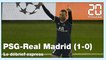 PSG - Real Madrid : Le débrief de la victoire sur le fil de Paris