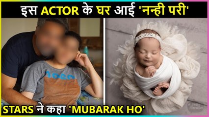 This Popular Actor Blessed With A Baby Girl | Stars Showers Love
