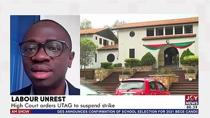 Labour Unrest: High Court orders UTAG to suspend strike - AM Show on JoyNews (16-2-22)