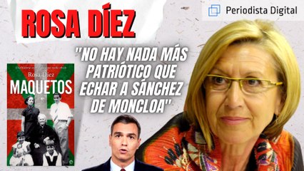 Rosa Díez: “No hay nada más patriótico que echar a Pedro Sánchez de la Moncloa”