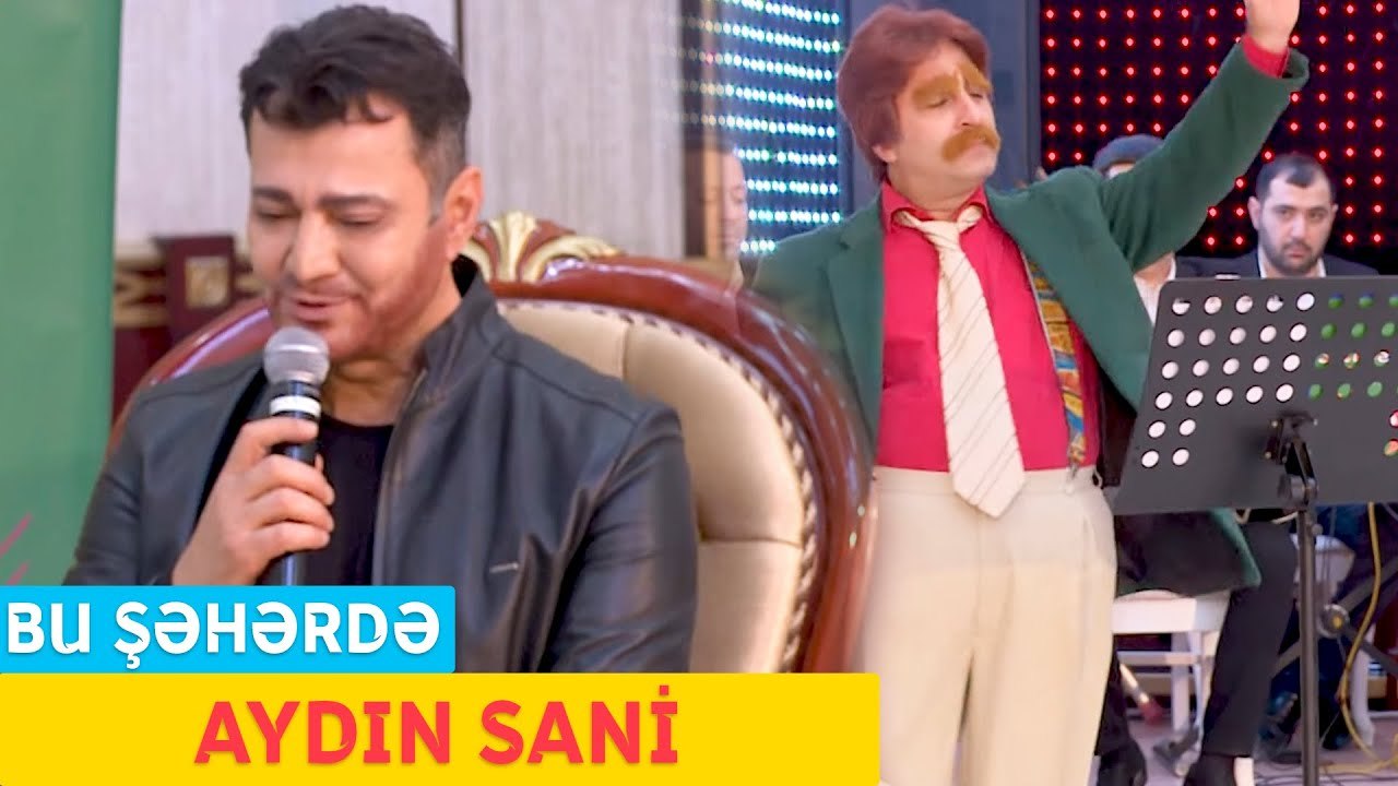 Bu Şəhərdə - Aydın Sani