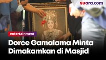 Dorce Gamalama Sempat Minta Dimakamkan di Masjid Miliknya