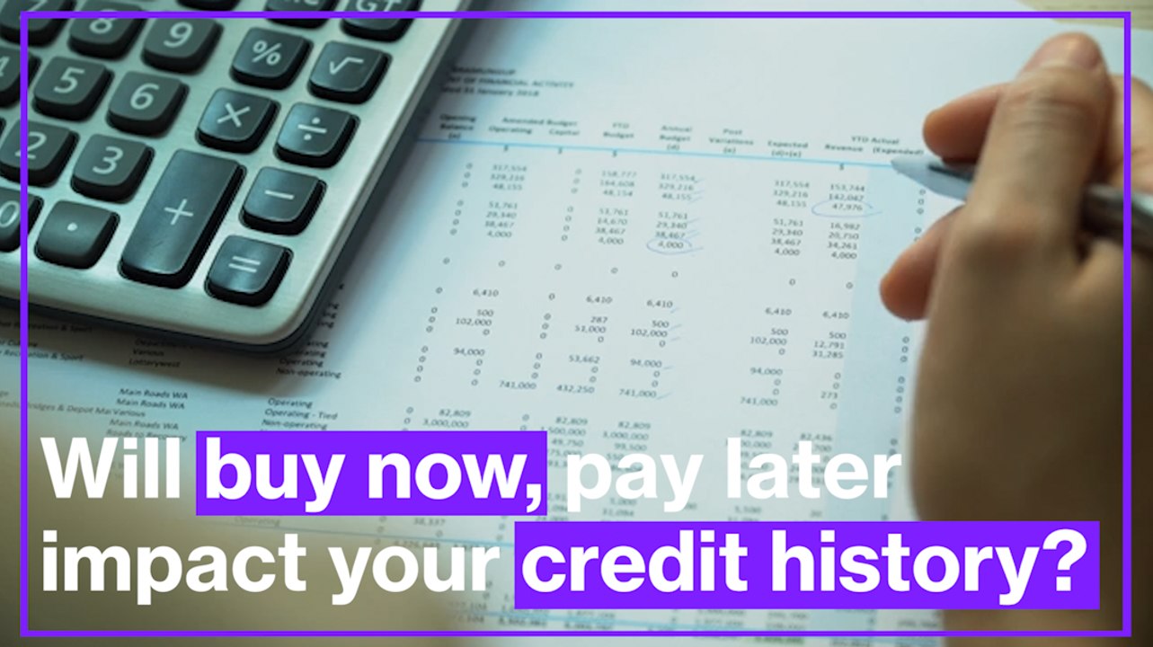 Will buy now, pay later impact your credit history?