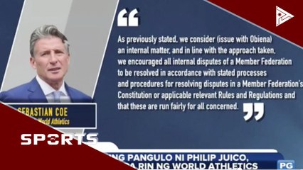 Pagiging pangulo ni Philip Juico, kinikilala pa rin ng World Athletics #PTVSports