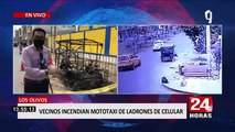 Los Olivos: queman mototaxi de ladrón que arrastró a una menor para robarle su celular