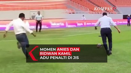 Momen Anies Baswedan VS Ridwan Kamil Adu Penalti di JIS