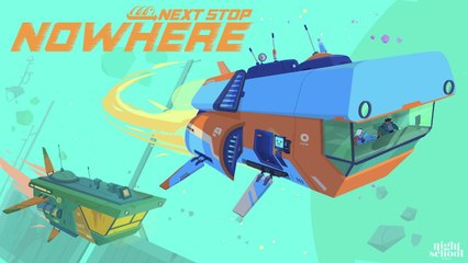 Next Stop Nowhere - Trailer de lancement