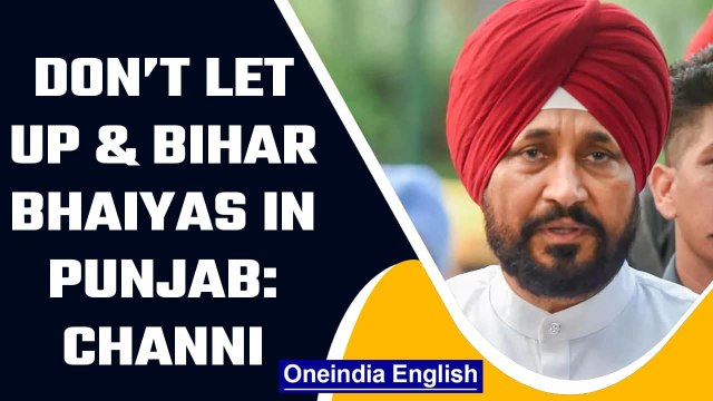 Punjab Polls 2022:Charanjit Singh Channi says ‘Don’t let UP & Bihar bhaiyas in Punjab”|Oneindia News