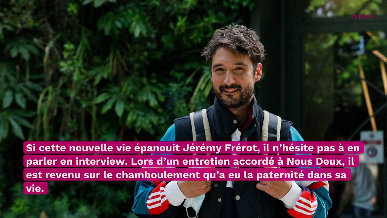 Jérémy Frérot sur le couple et la paternité : "on se partage beaucoup les tâches"