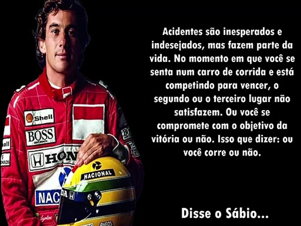 Frases de Ayrton Senna do Brasil, 27 anos depois, seu legado jamais será apagado.