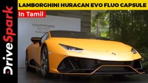 Lamborghini Huracan Evo Fluo Capsule | Details In Tamil | First In India | Specs, Colours & More