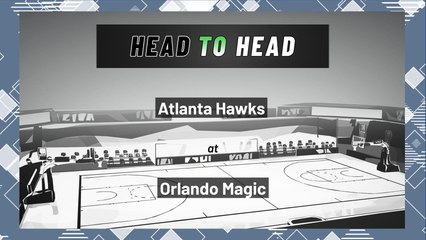 Orlando Magic vs Atlanta Hawks: Moneyline